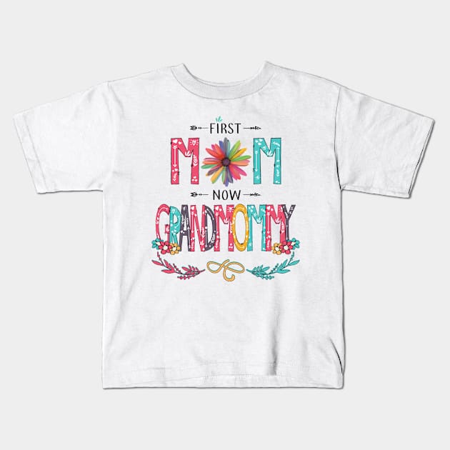 First Mom Now Grandmommy Wildflowers Happy Mothers Day Kids T-Shirt by KIMIKA